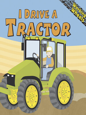 cover image of I Drive a Tractor